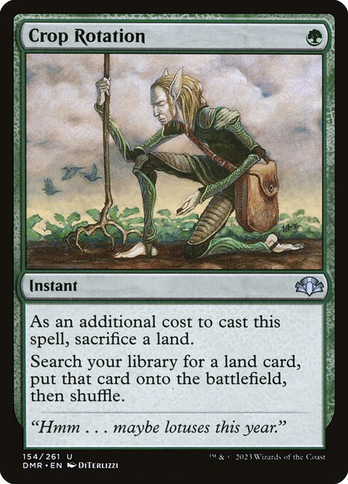 mtg cards like crop rotation Magic The Gathering - Double Masters - Then shuffle your library Crop Rotation (154) - Dominaria