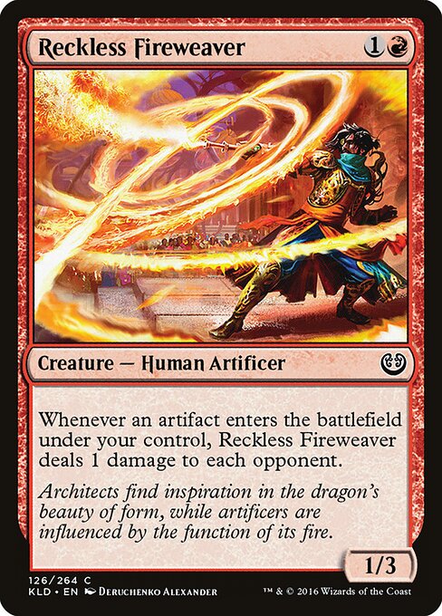 mtg cards like reckless fireweaver Flamitecelo Temerrio - Kaladesh #126 (Portugus) Whenever an artifact enters the battlefield under your control Need to find more cards