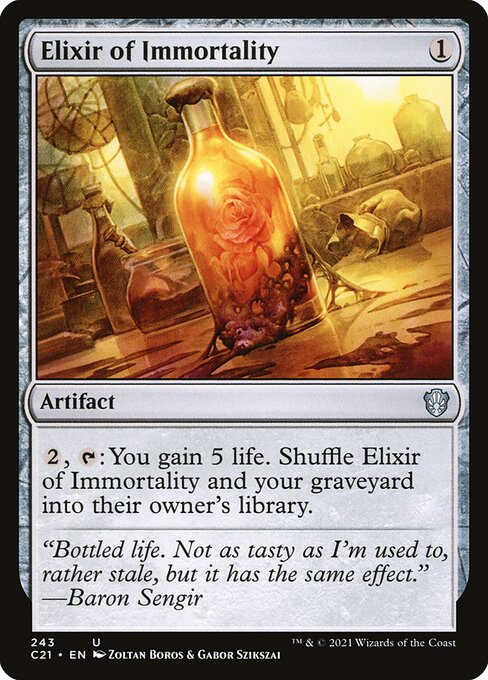 mtg cards like elixir of immortality (Secret Lair Drop) Shuffle Elixir of Immortality and your graveyard into your library. Elixir of Immortality [Magic 2014]